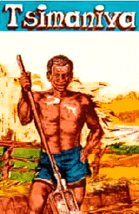 BD de Madagascar, la période bénie des années 80
Avec les BD de Tsimaniva, les BD de Ibonia, les BD
de Danz, les BD de Tsaina, les BD de Benandro, etc. BD, Historique de la Bande Dessinee Malagasy, Comics of Madagascar - Tsimaniva de Rabesandratana Richard, NRi - un site de Pensee Chretienne, webmaster Ravo.Madagascar