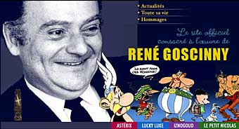 Rene Goscinny :
Les Classiques de la BD
( Bandes Dessinées ) BD, Bande Dessinee, Comics - Rene Goscinny, Asterix et Obelix, Iznogoud - un site de Pensee Chretienne, webmaster Ravo.Madagascar